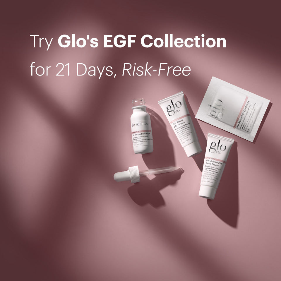 Epidermal Growth Factor (EGF) Skincare Products | Glo Skin Beauty
