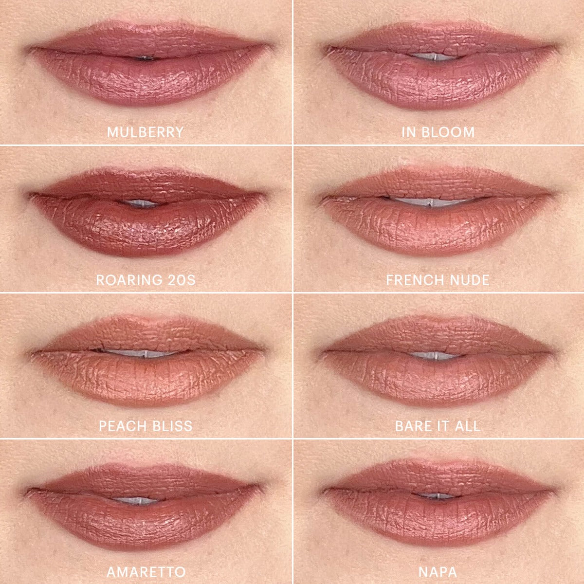 Eight satin lipstick swatches labeled Mulberry, In Bloom, Roaring 20s, French Nude, Peach Bliss, Bare It All, Amaretto, Napa
